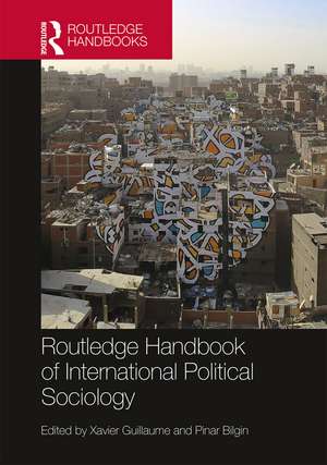 Routledge Handbook of International Political Sociology de Xavier Guillaume