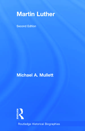 Martin Luther de Michael A. Mullett