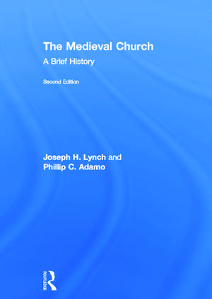 The Medieval Church: A Brief History de Joseph Lynch