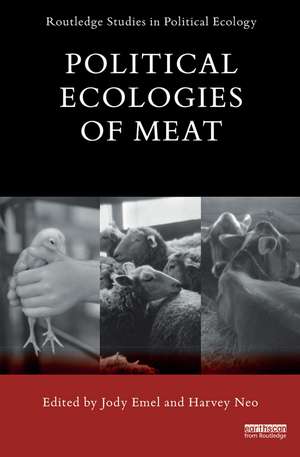 Political Ecologies of Meat de Jody Emel