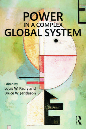 Power in a Complex Global System de Louis W. Pauly