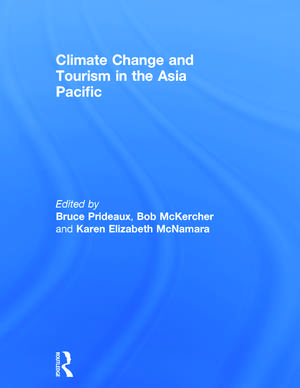 Climate Change and Tourism in the Asia Pacific de Bruce Prideaux