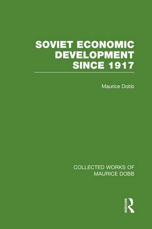 Soviet Economic Development Since 1917 de Maurice Dobb