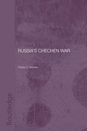 Russia's Chechen War de Tracey C. German