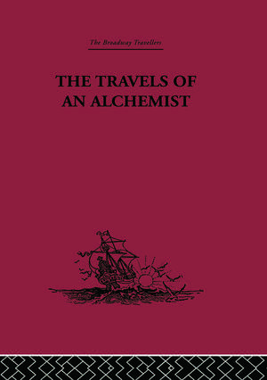 The Travels of an Alchemist: The Journey of the Taoist Ch'ang-Ch'un from China to the Hundukush at the Summons of Chingiz Khan de Li Chih-Ch'ang