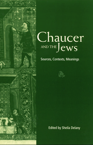 Chaucer and the Jews de Sheila Delany