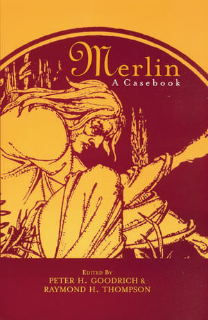 Merlin: A Casebook de Peter H. Goodrich