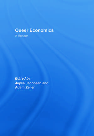 Queer Economics: A Reader de Joyce Jacobsen