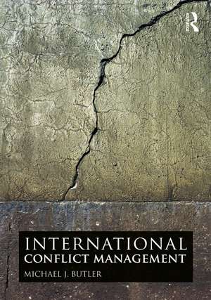 International Conflict Management de Michael J. Butler