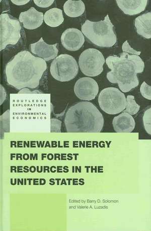 Renewable Energy from Forest Resources in the United States de Barry Solomon