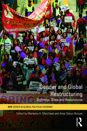 Gender and Global Restructuring: Sightings, Sites and Resistances de Marianne H. Marchand