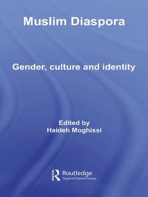 Muslim Diaspora: Gender, Culture and Identity de Haideh Moghissi