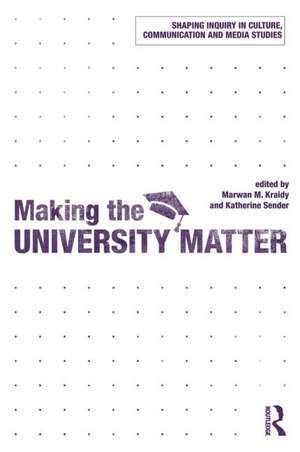 Making the University Matter de Barbie Zelizer