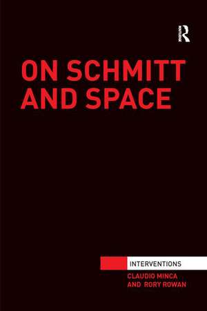 On Schmitt and Space de Claudio Minca