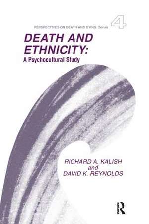 Death and Ethnicity: A Psychocultural Study de Richard Kalish