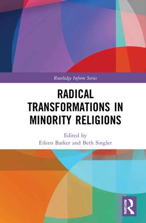 Radical Transformations in Minority Religions de Beth Singler