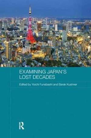 Examining Japan's Lost Decades de Yoichi Funabashi