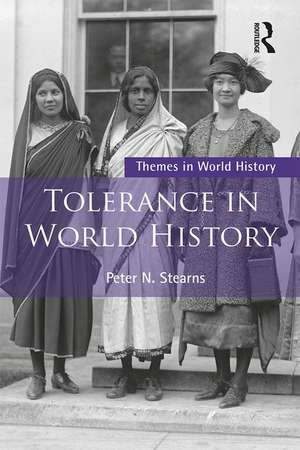 Tolerance in World History de Peter Stearns