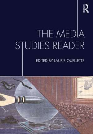 The Media Studies Reader de Laurie Ouellette