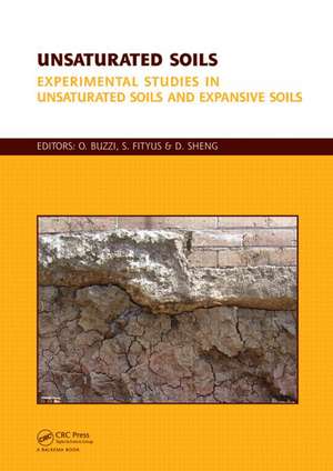 Unsaturated Soils, Two Volume Set: Experimental Studies in Unsaturated Soils and Expansive Soils (Vol. 1) & Theoretical and Numerical Advances in Unsaturated Soil Mechanics (Vol. 2) de Olivier Buzzi