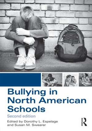 Bullying in North American Schools de Dorothy L. Espelage