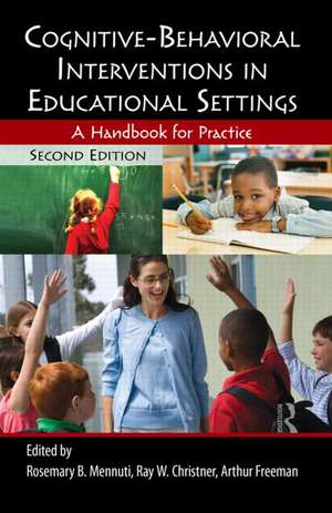 Cognitive-Behavioral Interventions in Educational Settings: A Handbook for Practice de Ray W. Christner