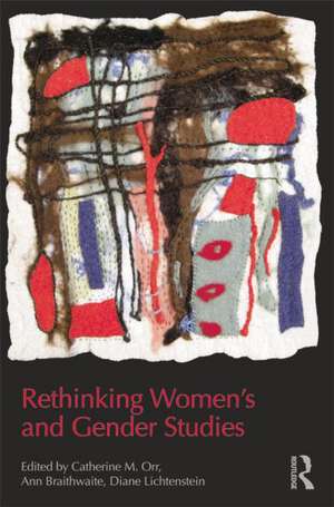 Rethinking Women's and Gender Studies de Catherine M. Orr