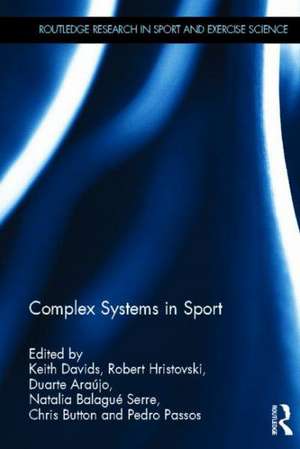 Complex Systems in Sport de Keith Davids