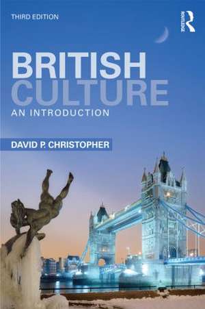 British Culture: An Introduction de David P. Christopher