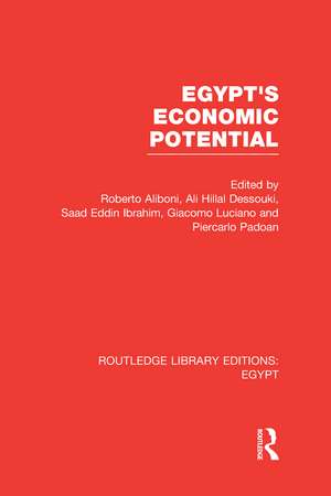 Egypt's Economic Potential (RLE Egypt) de Roberto Aliboni