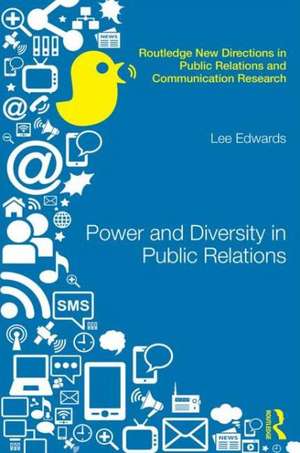 Power, Diversity and Public Relations de Lee Edwards