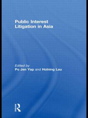 Public Interest Litigation in Asia de Po Jen Yap