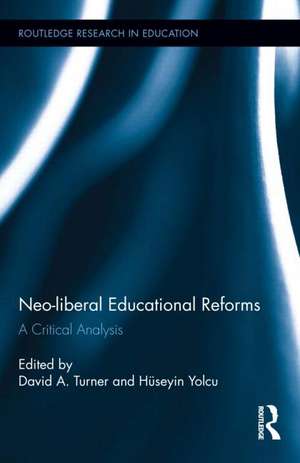 Neo-liberal Educational Reforms: A Critical Analysis de David Turner