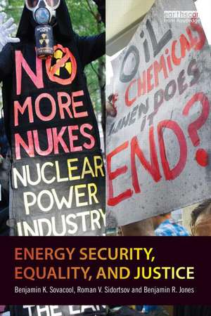 Energy Security, Equality and Justice de Benjamin K. Sovacool