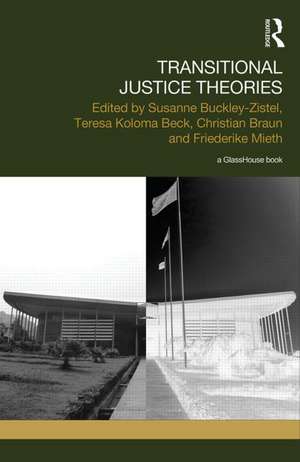 Transitional Justice Theories de Susanne Buckley-Zistel