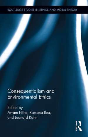 Consequentialism and Environmental Ethics de Avram Hiller