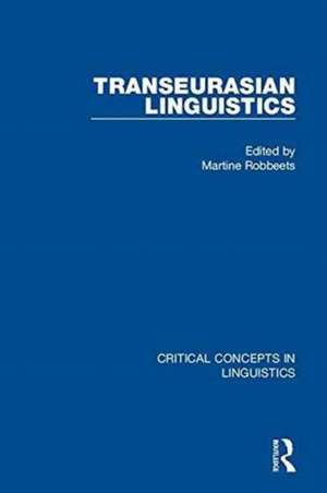 Transeurasian Linguistics de Martine Robbeets