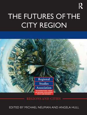 The Futures of the City Region de Michael Neuman