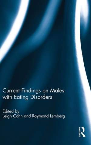 Current Findings on Males with Eating Disorders de Leigh Cohn