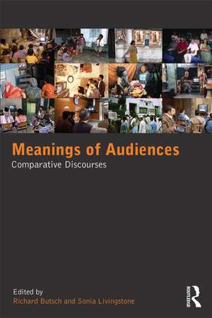 Meanings of Audiences: Comparative Discourses de Richard Butsch