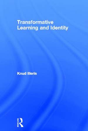 Transformative Learning and Identity de Knud Illeris