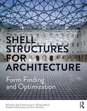 Shell Structures for Architecture: Form Finding and Optimization de Sigrid Adriaenssens