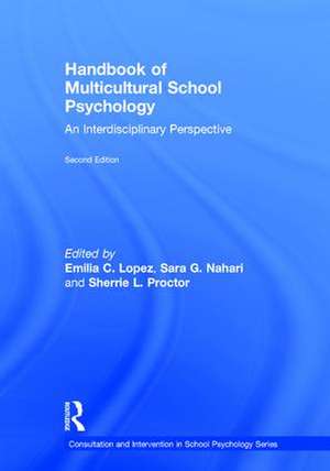 Handbook of Multicultural School Psychology: An Interdisciplinary Perspective de Emilia C. Lopez