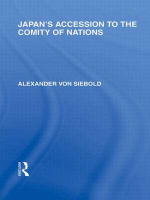 Japan's Accession to the Comity of Nations de Alexander von Siebold