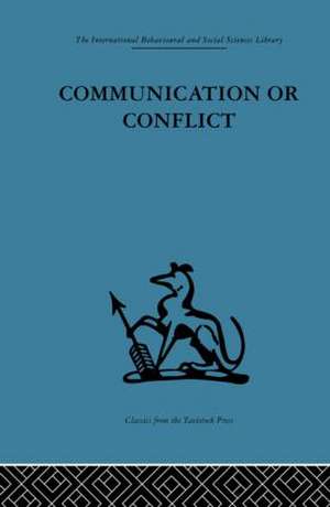 Communication or Conflict: Conferences: their nature, dynamics, and planning de Mary Capes