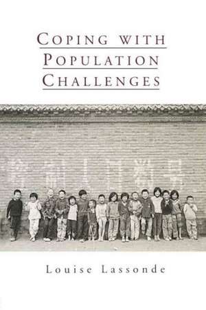 Coping with Population Challenges de Louise Lassonde