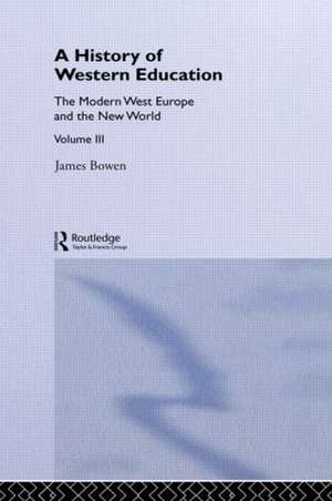 Hist West Educ:Modern West V3 de James Bowen