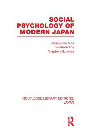 Social Psychology of Modern Japan de Munesuke Mita