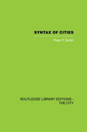 Syntax of Cities de Peter F. Smith