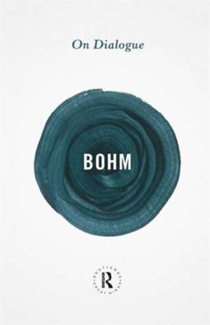 On Dialogue de David Bohm